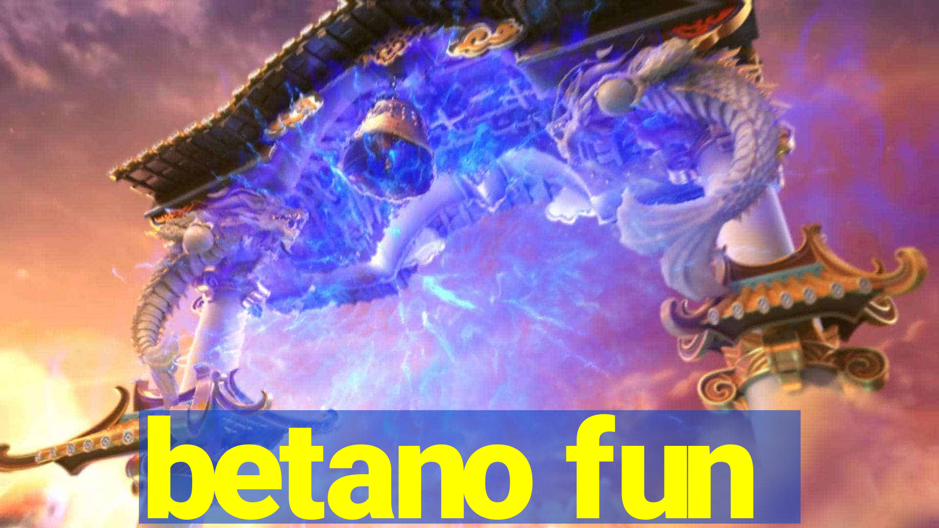 betano fun